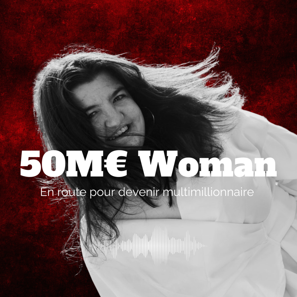 PODCAST 50M€ WOMAN - PAULINE CHEYROUZE - DARLOW BUSINESS ACADEMY